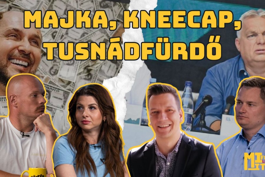 Majka és a Kneecap botránya, Tusványos 2025 | Mi folyik itt?! #25