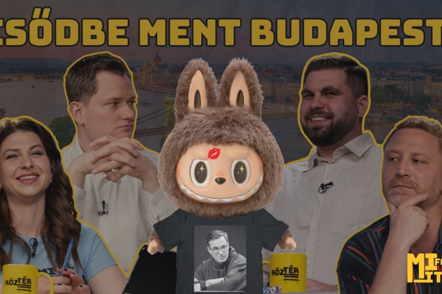 Összeomlik Budapest? Inkasszó, politikai káosz és labubuk | Mi folyik itt?! #17